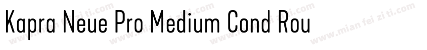 Kapra Neue Pro Medium Cond Rounded字体转换